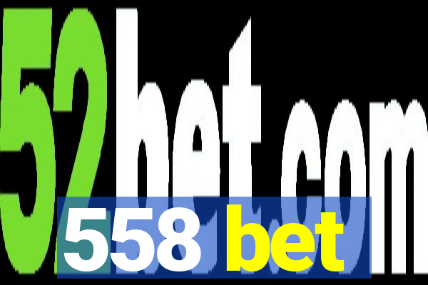 558 bet